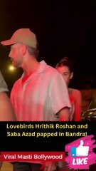 Lovebirds Hrithik Roshan and Saba Azad papped in Bandra!