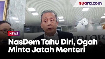 NasDem Tahu Diri, Ogah Minta Jatah Menteri ke Prabowo: Ini Soal Etika dan Kepantasan