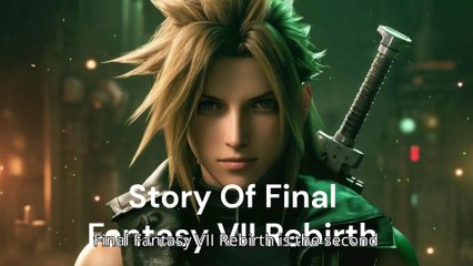 Final Fantasy VII Rebirth Story Breakdown|