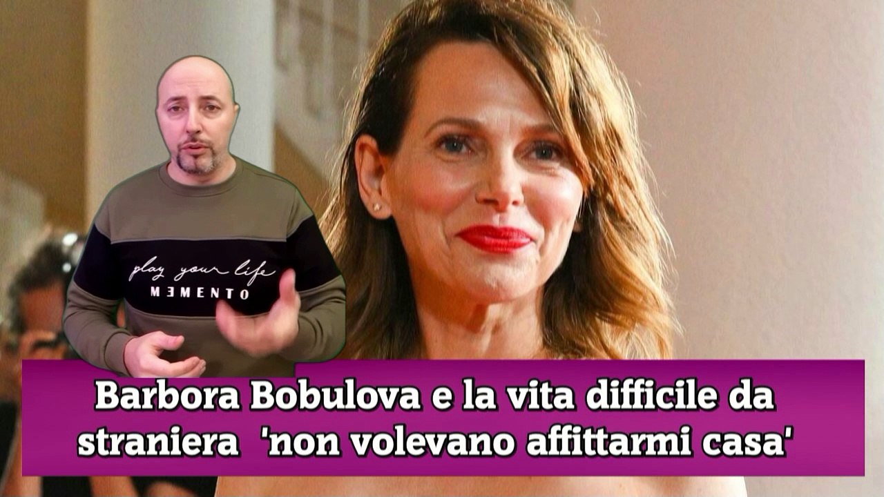 Barbora Bobulova e la vita difficile da straniera  'non volevano affittarmi casa'