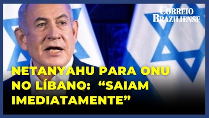 Netanyahu pede a saída da ONU no Líbano: "Reféns do Hezbollah"