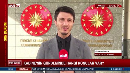 Kabine'nin gündeminde hangi konular var?