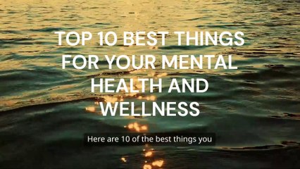 Top 10 Proven Ways to Boost Your Mental Health and Mental Wellness | Best Tips for Emotional Well-Being