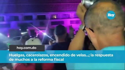 Huelgas, cacerolazos, encendido de velas…; la respuesta de muchos a la reforma fiscal