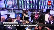 Impulsado por innovación, mercado de los ETF en constante evolución: Aztlan