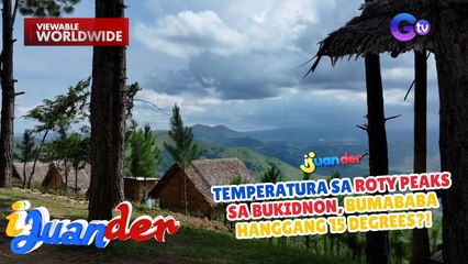 Temperatura sa Roty Peaks sa Bukidnon, bumababa hanggang 15 degrees?! | I Juander
