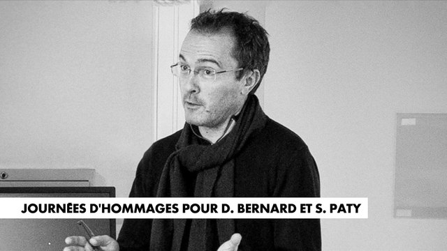 Journées d'hommages pour D. Bernard et S. Paty