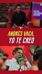Andrés Vaca, yo te creo