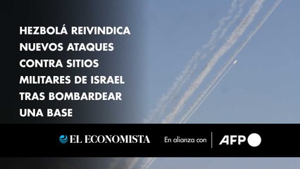Hezbolá reivindica nuevos ataques contra sitios militares de Israel tras bombardear una base