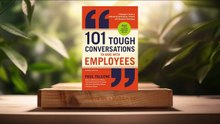 [Review] 101 Tough Conversations to Have with Employees (Paul Falcone) Summarized.