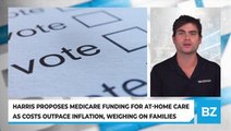 Harris Proposes Medicare Funding for At-Home Care As Costs Outpace Inflation, Weighing On Families