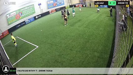 Faute de Rithy T - DRINK TEAM