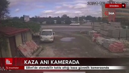İstanbul Silivri’de otomobilin takla attığı kaza güvenlik kamerasında