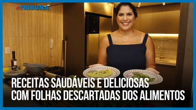 Receitas saudáveis e deliciosas com folhas descartadas dos alimentos | Como Fazer