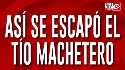 Intento de femicidio: así se escapó el tío machetero