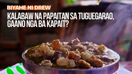 Kalabaw na papaitan sa Tuguegarao, gaano nga ba kapait? | Biyahe ni Drew