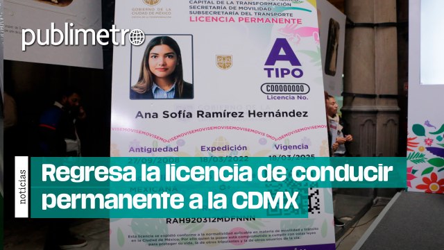 Regresa la licencia de conducir permanente a la CDMX