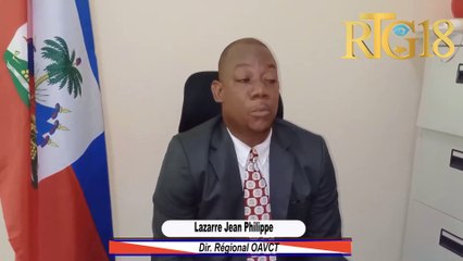Sud-Est.-Biwo rejyonal OAVCT a Lazarre Jn Philippe anonse dispozisyon enstitisyon pran pou bay sèvis