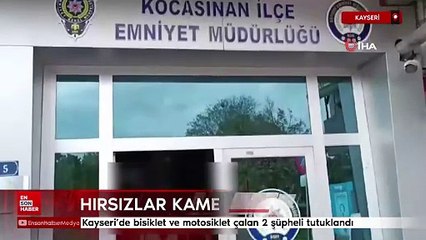 Kayseri'de hırsızlar önce kameralara, ardından polise yakalandı