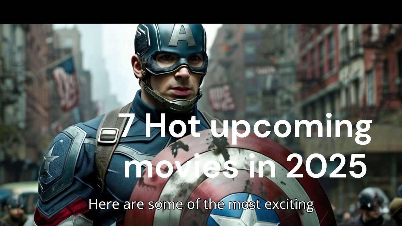 Upcoming Movies 2025 Top 2025 Movies That you will Love | Must-Watch Films of 2025