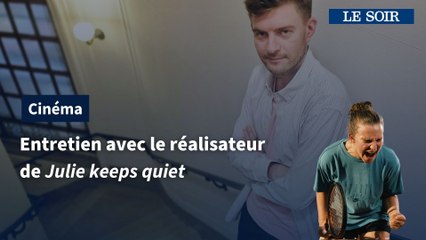 Entretien avec Leonardo Van Dijl, le réalisateur de "Julie keeps quiet"