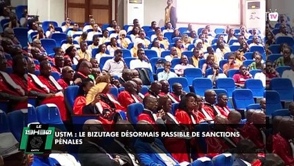 [#Reportage] USTM : Le bizutage désormais passible de sanctions pénales