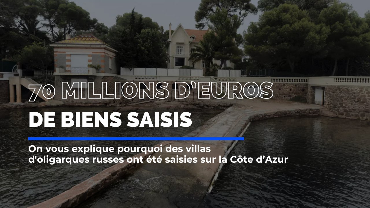 Des villas d'oligarques russes sur la Côte d’Az...