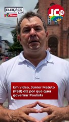 Em vídeo, Júnior Matuto (PSB) diz por que quer governar Paulista