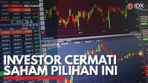 Investor Cermati Saham Pilihan ini