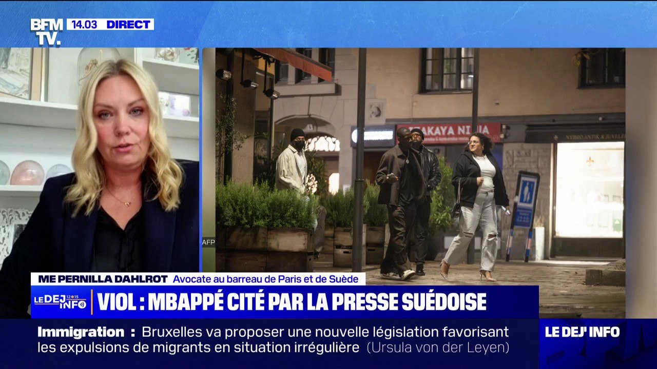 Kylian Mbappé visé par une enquête pour viol en Suède: "Ça ne signifie pas grand chose pour le moment", indique Pernilla Dahlrot (avocate au barreau de Paris et de Suède)