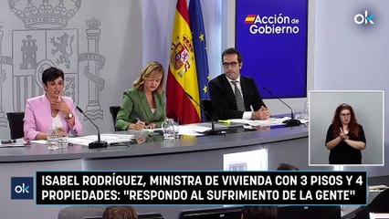 Isabel Rodríguez, ministra de Vivienda con 3 pisos y 4 propiedades- "Respondo al sufrimiento de la gente"