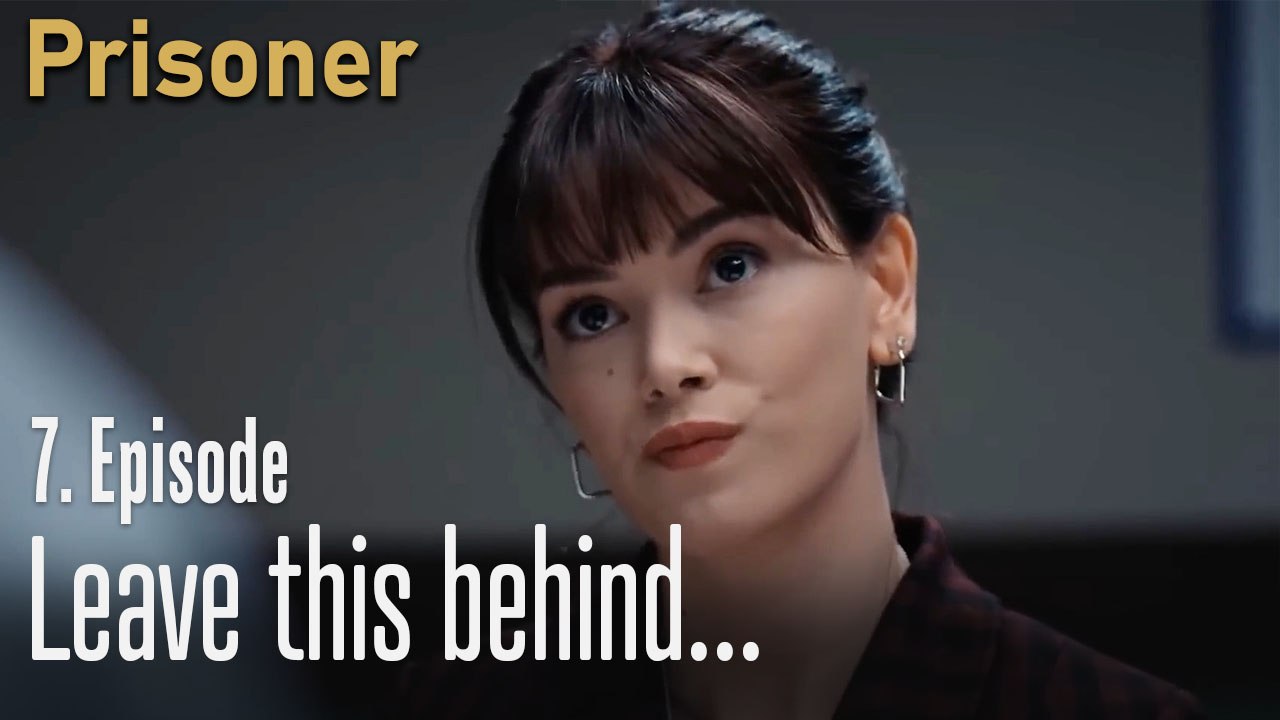 Leave this behind...- Episode 7