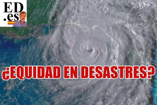 ¿SABES LO QUE ES EQUIDAD EN DESASTRES ? PUES SEGURO QUE LO VEREMOS PRONTO