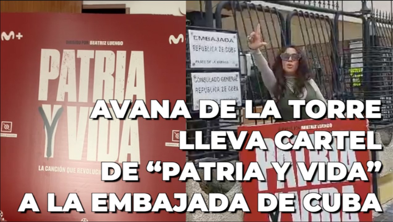 Avana de la Torre lleva cartel de “Patria y vida” a la Embajada de Cuba