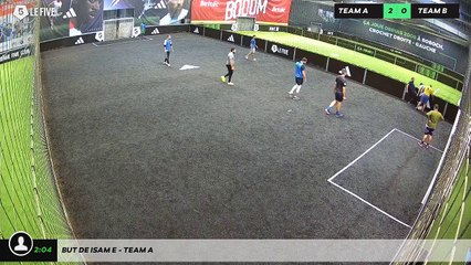 But de Isam E - Team A