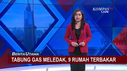 Tabung Gas Meledak di Samarinda, 9 Rumah Terbakar