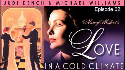 Love in a Cold Climate | Judi Dench in British TV Miniseries 1980 Episode 02 | Subtitles
