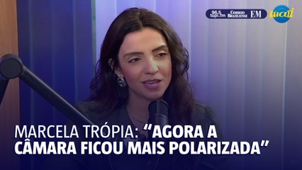 Marcela Trópia fala sobre a nova composição da câmara: "mais polarizada"
