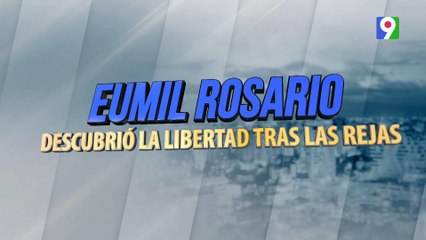 Eumil Rosario encontró la libertad tras las rejas, ahora pide ayuda |El Show del Mediodía
