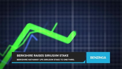 Warren Buffett’s Berkshire Hathaway Increases SiriusXM Stake, Now Holds Nearly A Third Of The Satellite Radio Company