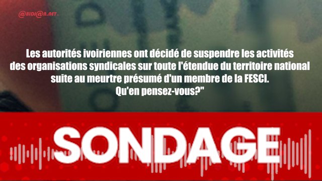 Côte d'Ivoire/ 74,48% des internautes sont d'accord avec la suspension des activités des organisations estudiantines ( Sondage)