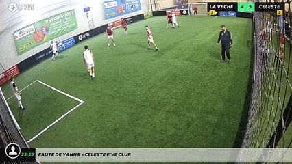 Faute de Yann R - CELESTE FIVE CLUB