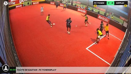 Faute de Gaëtan - FC TCHEKSPLAY