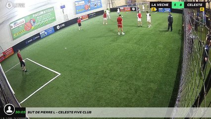 But de Pierre L - CELESTE FIVE CLUB