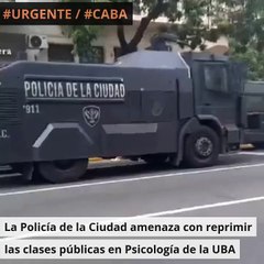 La Policía de la Ciudad, aliado a Jorge Macri, amenaza con reprimir a los estudiantes de Psicología