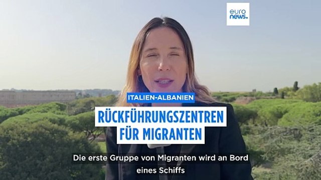 Italien schickt erste Geflüchtete in Aufnahmezentren in Albanien