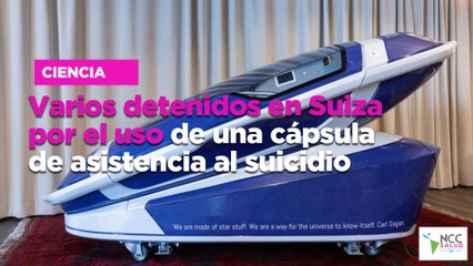 Varios detenidos en Suiza por el uso de una cápsula de asistencia al suicidio