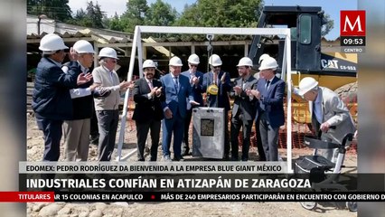 Llega inversión a Atizapán de Zaragoza; Blue Giant México invierte 40 millones de dólares