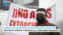 Sindicatos de transportistas de Perú convocan a huelga tras negativa del gobierno a derogar la ley sobre crimen organizado