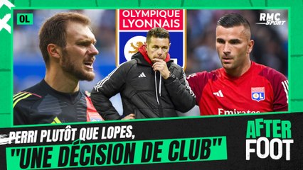 OL : Perri plutôt que Lopes, "une décision de club" explique Sage